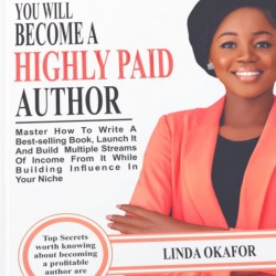 YOU WILL BECOME A HIGHLY PAID AUTHOR by Linda Okafor - Paperback