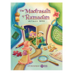 The Madrasah of Ramadan: Activity Book by Ria Said & Sofea K - Paperback