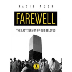 Farewell: The Last Sermon of Our Beloved by Hasib Noor - Paperback