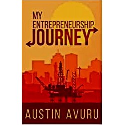 My Entrepreneurship Journey by Austin Avuru - Hardback