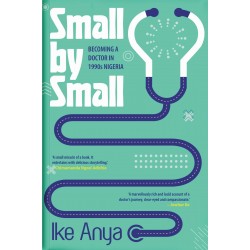 Small By Small by Ike Anya - 14th September 2023 
