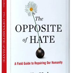 The Opposite of Hate: A Field Guide to Repairing Our Humanity by Sally Kohn - Hardback