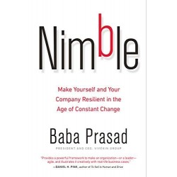 Nimble: Make Yourself and Your Company Resilient in the Age of Constant Change by Prasad, Baba - Hardback