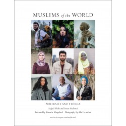 Muslims of the World: Portraits and Stories of Hope, Survival, Loss, and Love by Mahoui, Iman