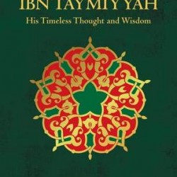 A TREASURY OF IBN TAYMIYYAH By Mustapha Sheikh-Hardback