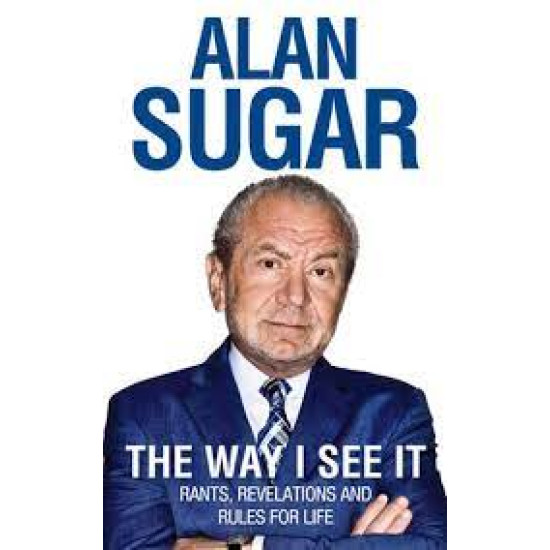 The Way I See It by Alan Sugar-Harback