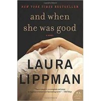 And When She Was Good by Lippman, Laura-Paperback