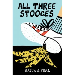 All Three Stooges by Perl, Erica S.