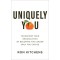 Uniquely You: Transform Your Organization by Becoming the Leader Only You Can Be by Kitchens, Ron-Hardcover
