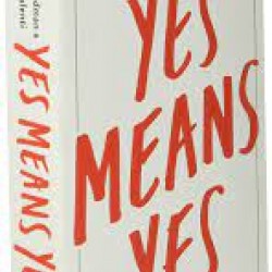 Yes Means Yes! Visions of Female Sexual Power and a World without Rape by Friedman, Jaclyn (Edt)