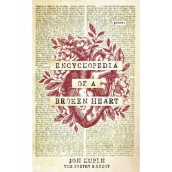 Encyclopedia of a Broken Heart: Poems  by Lupin, Jon-Paperback