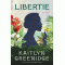 Libertie by Greenidge, Kaitlyn-Hardback