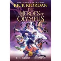 The Heroes of Olympus: The Blood of Olympus (Book 5) by Rick Riordan- Paperback