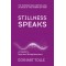Stillness Speaks: A Guide to Spiritual Enlightenment by Eckhart Tolle - Paperback