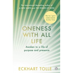 Oneness With All Life: Awaken to a life of purpose and presence by Eckhart Tolle - Paperback
