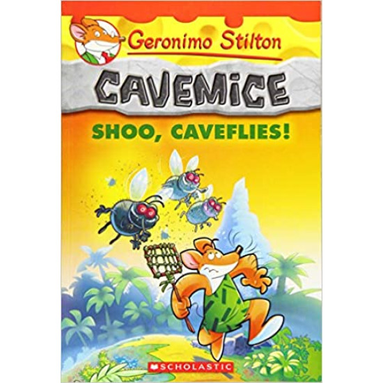 Shoo, Caveflies! (Geronimo Stilton Cavemice #14) - Paperback 