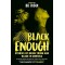 Black Enough Stories of Being Young & Black in America by Ibi Zoboi - Paperback