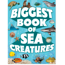 Biggest Book of Sea Creatures