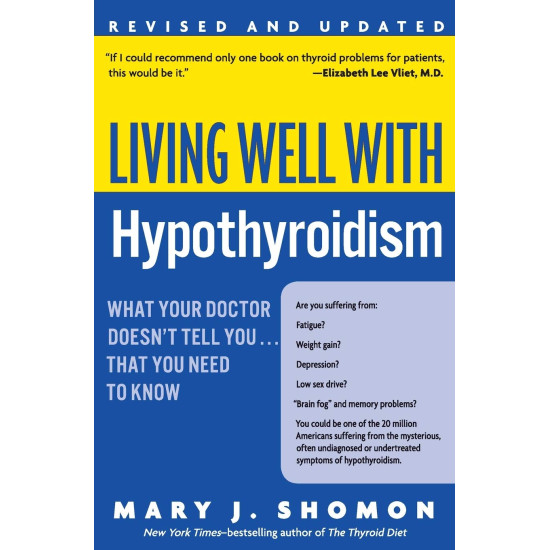 Living Well with Hypothyroidism (Revised Edition) by Shomon, Mary J.-Paperbck