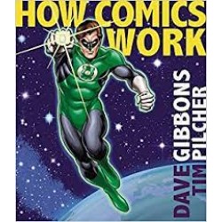 How Comics Work by Dave Gibbons and Tim Pilcher - Paperback