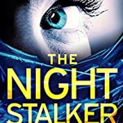 The Night Stalker (Erika Foster Series, Bk. 2) by Bryndza, Robert