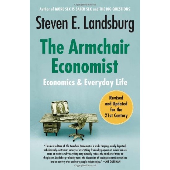 The Armchair Economist by Landsburg, Steven E.
