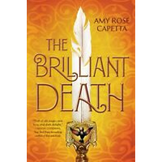 The Brilliant Death by Capetta, Amy Rose