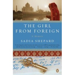 The Girl From Foreign by Shepard, Sadia