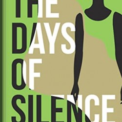 The Days of Silence by Angel Patricks Amegbe - Paperback