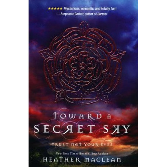 Toward a Secret Sky (Blink) by Maclean, Heather-Hardcover Toward a Secret Sky (Blink) by Maclean, Heather-Hardcover