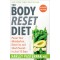 The Body Reset Diet (Revised Edition) by Pasternak, Harley