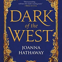 Dark of the West (Glass Alliance, Bk. 1) by Hathaway, Joanna