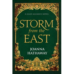 Storm from the East (Glass Alliance, Bk. 2) by Hathaway, Joanna