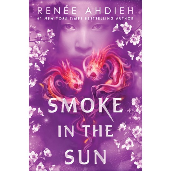 Smoke in the Sun by Ahdieh, RenÉE