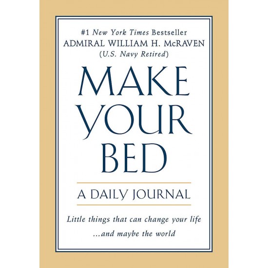 Make Your Bed: A Daily Journal: A Daily Journal by McRaven, William H.-Paperback