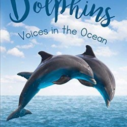 Dolphins: Voices in the Ocean by Casey, Susan-Hardback