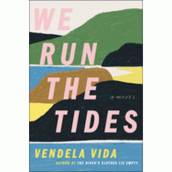We Run the Tides by Vida, Vendela- Hardback