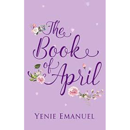 The Book of April by Yenie Emanuel