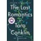 The Last Romantics  by Conklin, Tara-Hardback