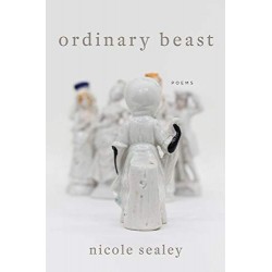 Ordinary Beast: Poems by Sealey, Nicole-Hardcover