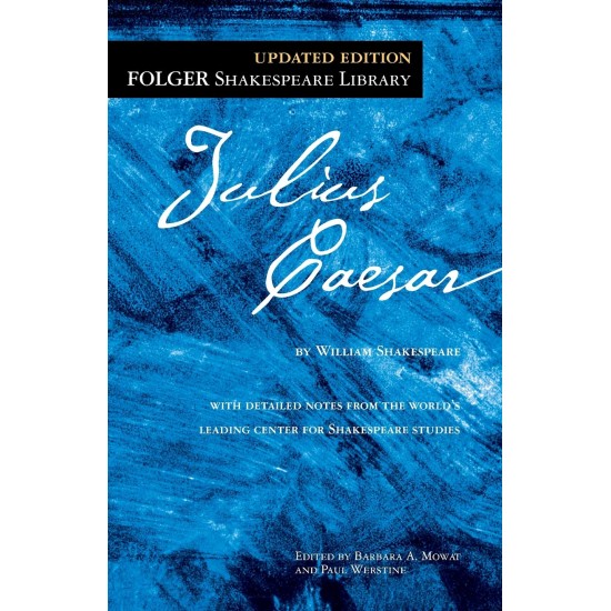 Julius Caesar (FOLGER SHAKESPEARE LIBRARY) by Shakespeare, William Mowat, Barbara A. (Edt) Werstine, Paul (Edt) - Paperback