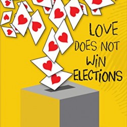 Love Does Not Win Elections by Ayisha Osori - Paperback