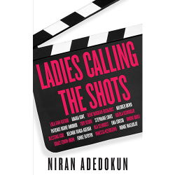 Ladies Calling the Shots by Niran Adedokun - Paperback