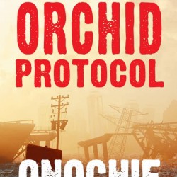The Orchid Protocol By: Onochie Onyekwena - Paperback