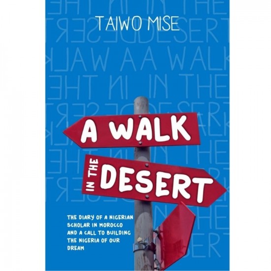 A Walk in the Dessert by Taiwo Mise- Paperback