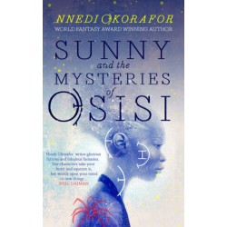 Sunny and the Mysteries of Osisi By Nnedi Okorafor - Paperback