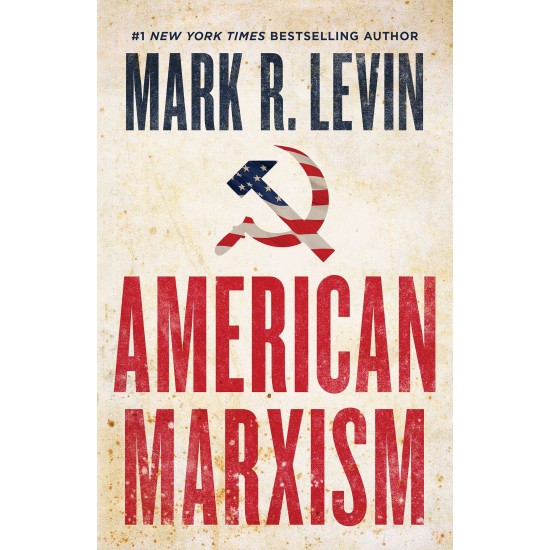 American Marxism by Mark R Levin-Hardcover