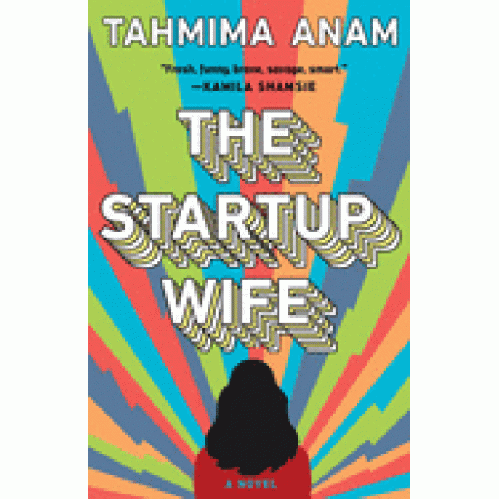 The Startup Wife by Tahmima Anam-Hardback