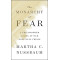 The Monarchy of Fear: A Philosopher Looks at Our Political Crisis by Nussbaum, Martha C.