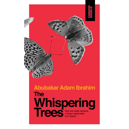 The Whispering Trees by Abubakar Adam Ibrahim- Paperback